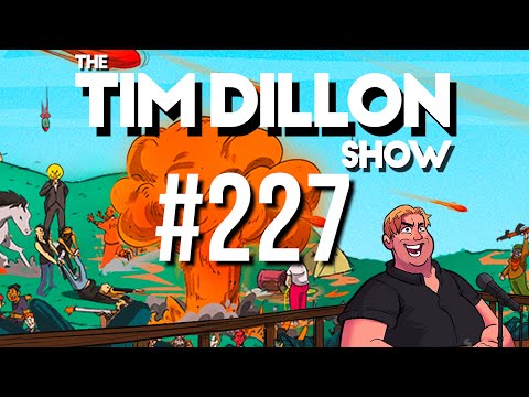 #227 – Sober Up | The Tim Dillon Show