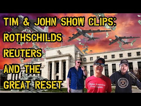 Rothschilds, Reuters, and the Great Reset