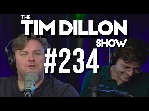 #234 – Stop Ratting | The Tim Dillon Show