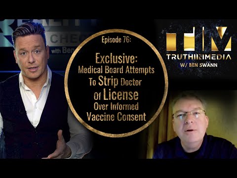 Exclusive: Medical Board Attempts To Strip Doctor Of License Over Informed Vaccine Consent