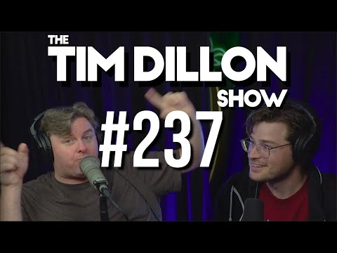 #237 – Buy The Dip | The Tim Dillon Show
