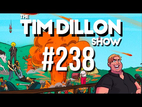 #238 – Keep Your Mouth Shut | The Tim Dillon Show
