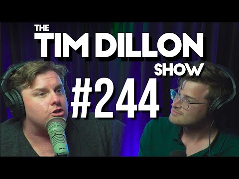 #244 – Dobrik’s Death Count | The Tim Dillon Show