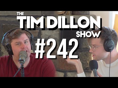 #242 – You’re Money Now | The Tim Dillon Show