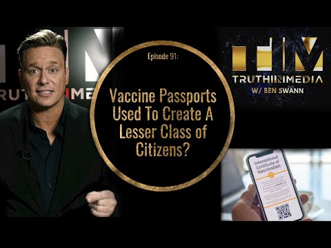 Vaccine Passports Used To Create A Lesser Class of Citizens?