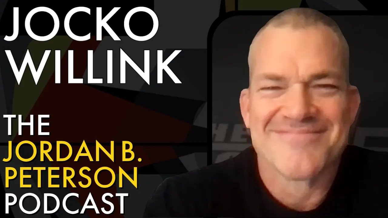 The Jordan B. Peterson Podcast – Season 4 Episode 13: Jocko Willink