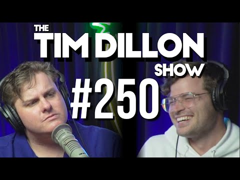 #250 – The New Shepard | The Tim Dillon Show