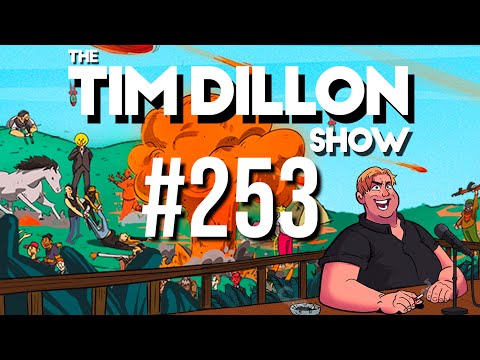 #253 – Jenner’s Joyride | The Tim Dillon Show