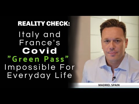 REALITY CHECK:  Italy and France’s Covid “Green Pass” Impossible For Everyday Life