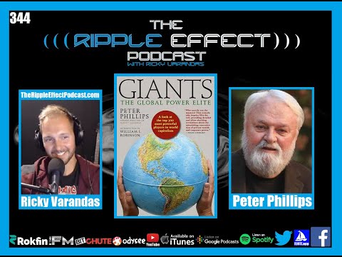 The Ripple Effect Podcast #344 (Peter Phillips | Giants: The Global Power Elite)
