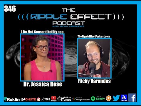 The Ripple Effect Podcast #346 (Dr. Jessica Rose | Exploring Ideas, History, The Future And More)