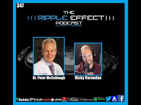The Ripple Effect Podcast #347 (Dr. Peter McCullough | Suppressed Treatments, Science & Statistics)