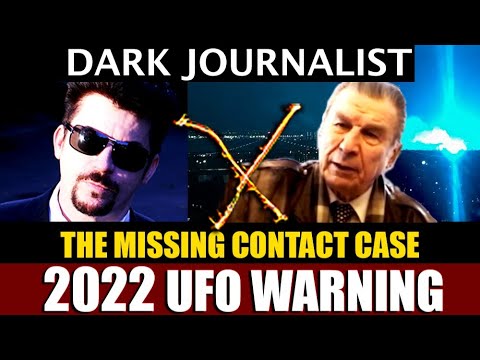 Dark Journalist X-111: 2022 UFO Warning!