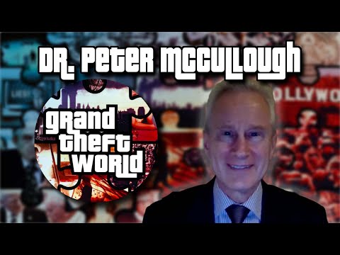 Dr. Peter McCullough | Special Guest on Grand Theft World