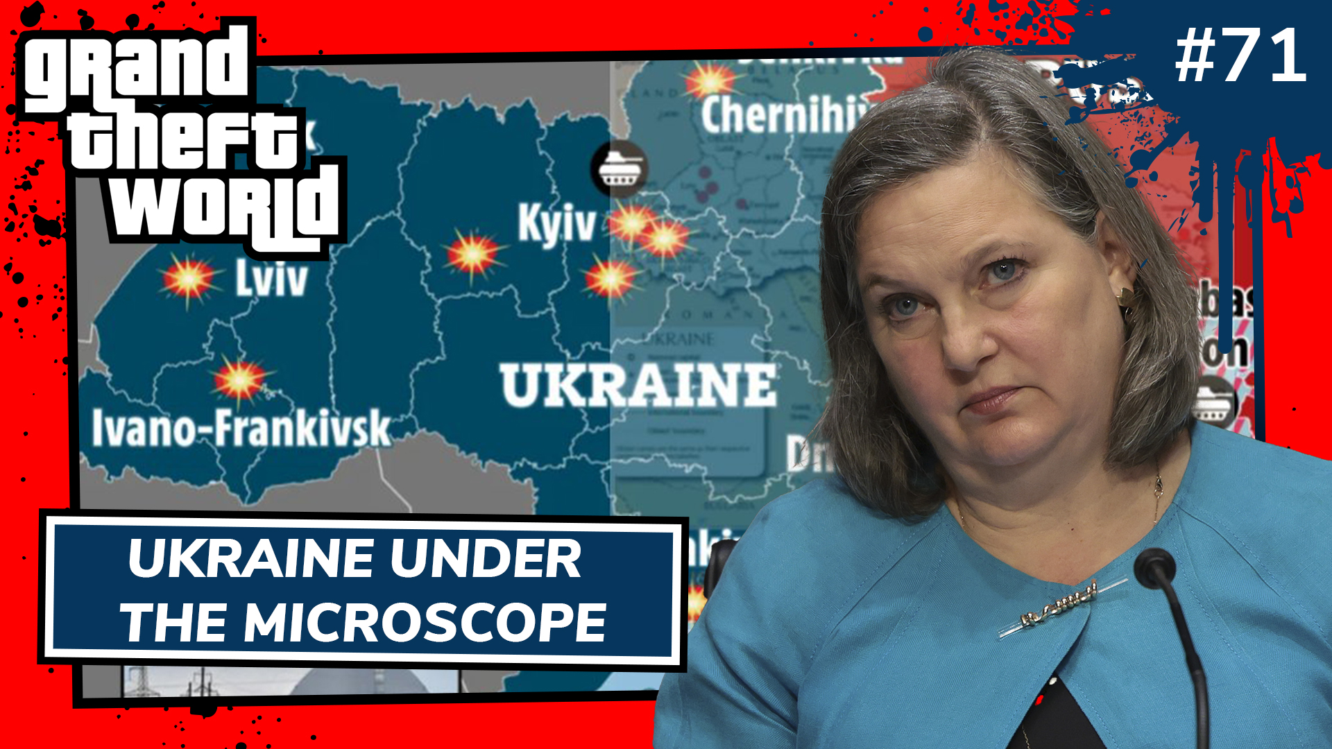Grand Theft World Podcast 071 | Ukraine Under the Microscope