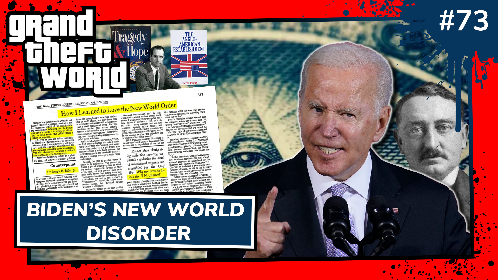 Grand Theft World Podcast 073 | Biden’s New World Disorder