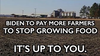 Biden pays farms to STOP – EU out of Feed – Meat taxes & Chicken permits – Up to you to GROW FOOD!