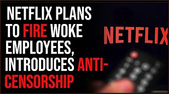 Netflix Tells Woke Employees To QUIT, Enacts Anti-Censorship Plan