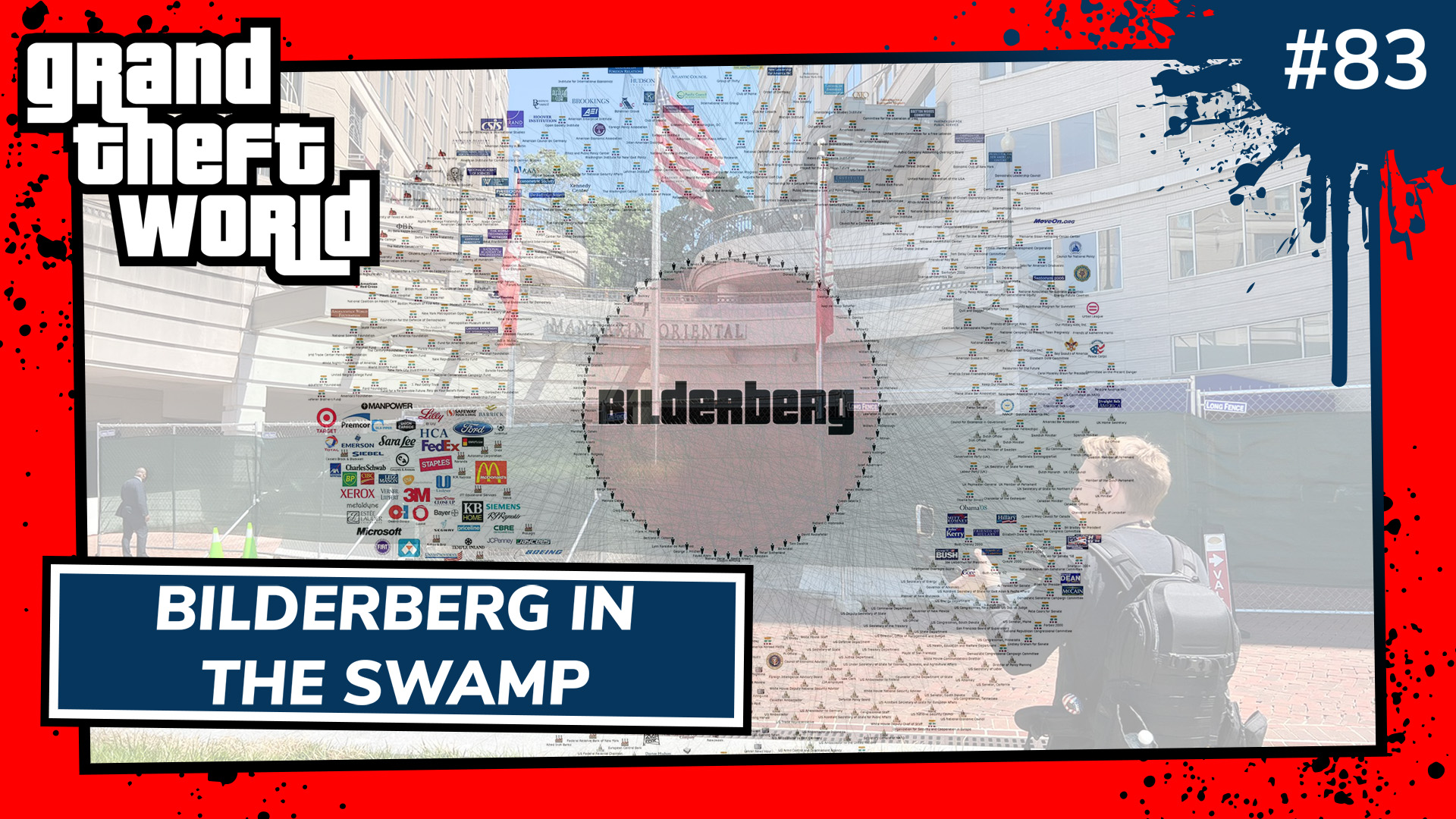 Grand Theft World Podcast 083 | Bilderberg in the Swamp