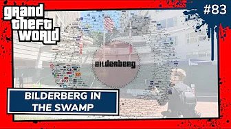 Bilderberg In The Swamp | Grand Theft World Podcast 083 Preview