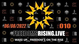 Wake Up, Freedom is on the Rise | Freedom’s Rising 010