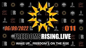 Wake Up, Freedom is on the Rise | Freedom’s Rising 011