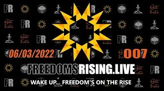 Wake Up, Freedom is on the Rise | Freedom’s Rising 007