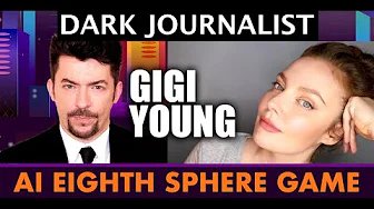 Dark Journalist & Gigi Young: UFO AI Eighth Sphere Games!