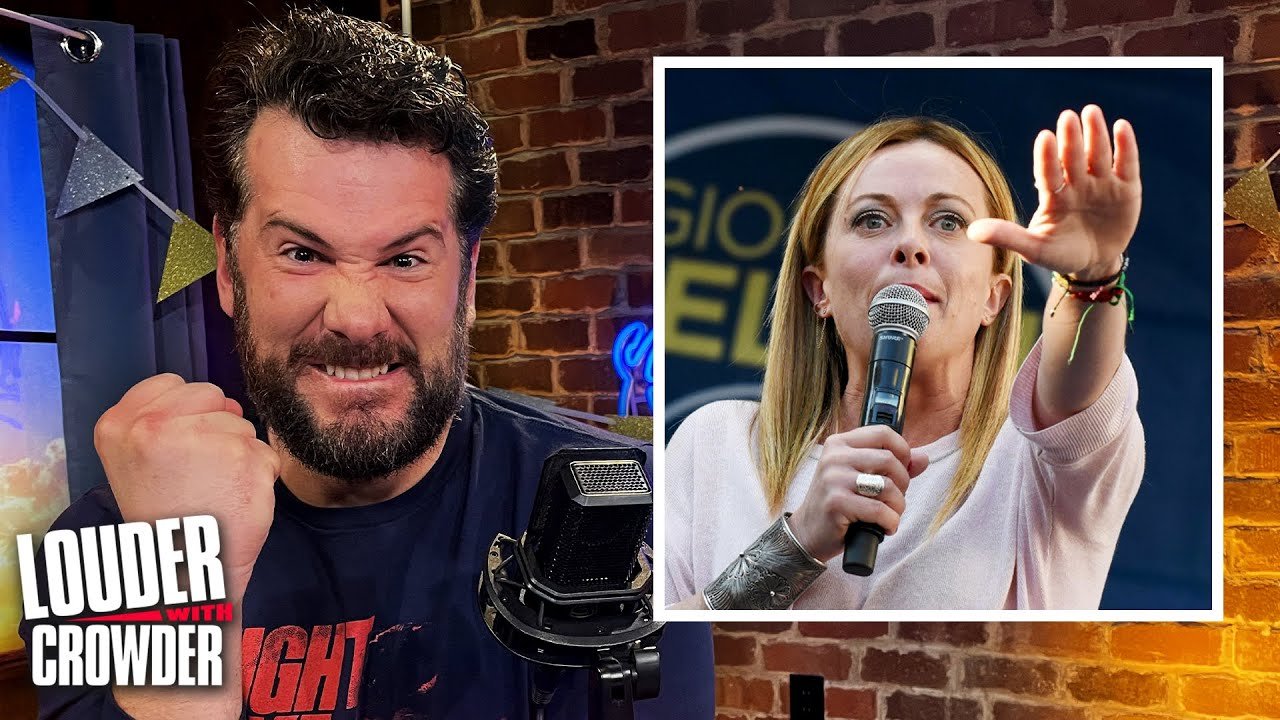 WRONG! ITALY’S NEW PM IS NOT A FASCIST | Louder with Crowder 2022-09-26 14:15