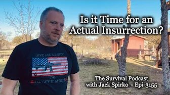 Is it Time for an Actual Insurrection? – Epi-3155