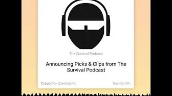 Announcing Survival Podcast Fan Clips & Picks – From TPSC Epi-3189