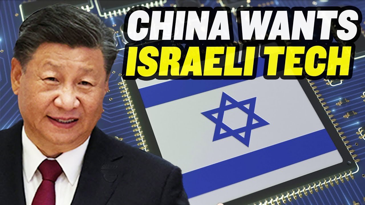 China Is Infiltrating Israel’s Tech Sector
