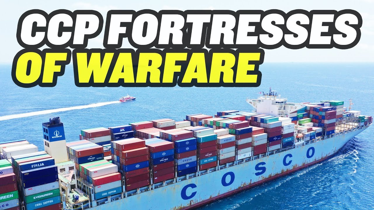 China’s ‘Fortresses of Warfare’: COSCO Ships Spread CCP Reach Globally