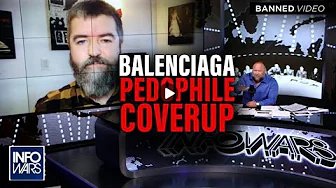 EXCLUSIVE: YouTube Bans Reporter for Exposing Balenciaga Pedo Promotion