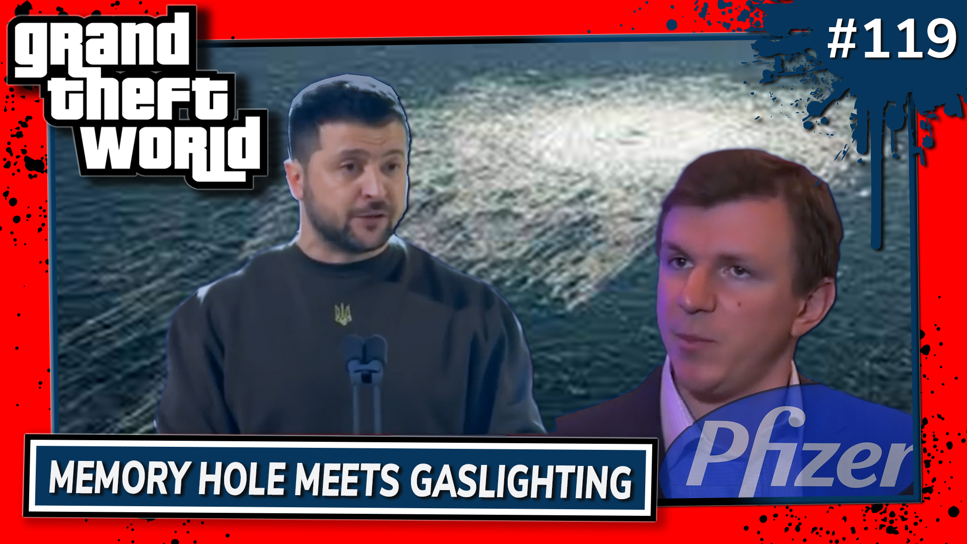 Grand Theft World Podcast 119 | Memory Hole Meets Gaslighting