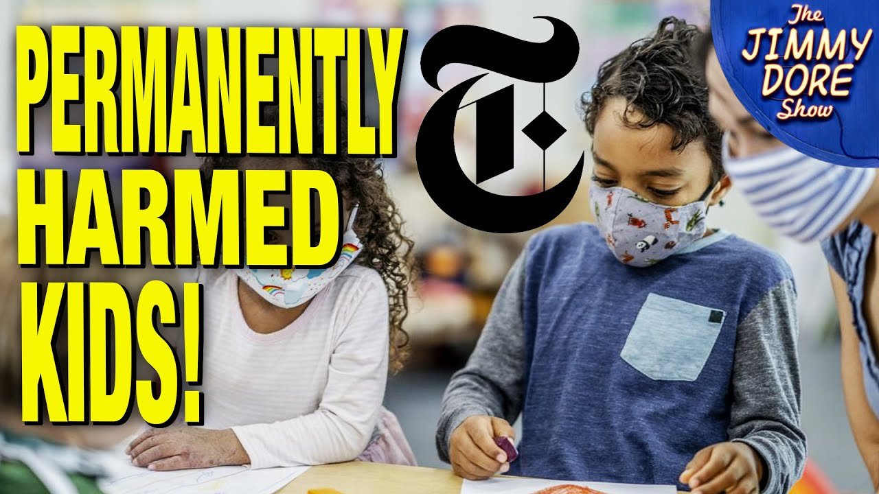NY Times VINDICATES Jimmy Dore On School Lockdowns – They Damage Children!