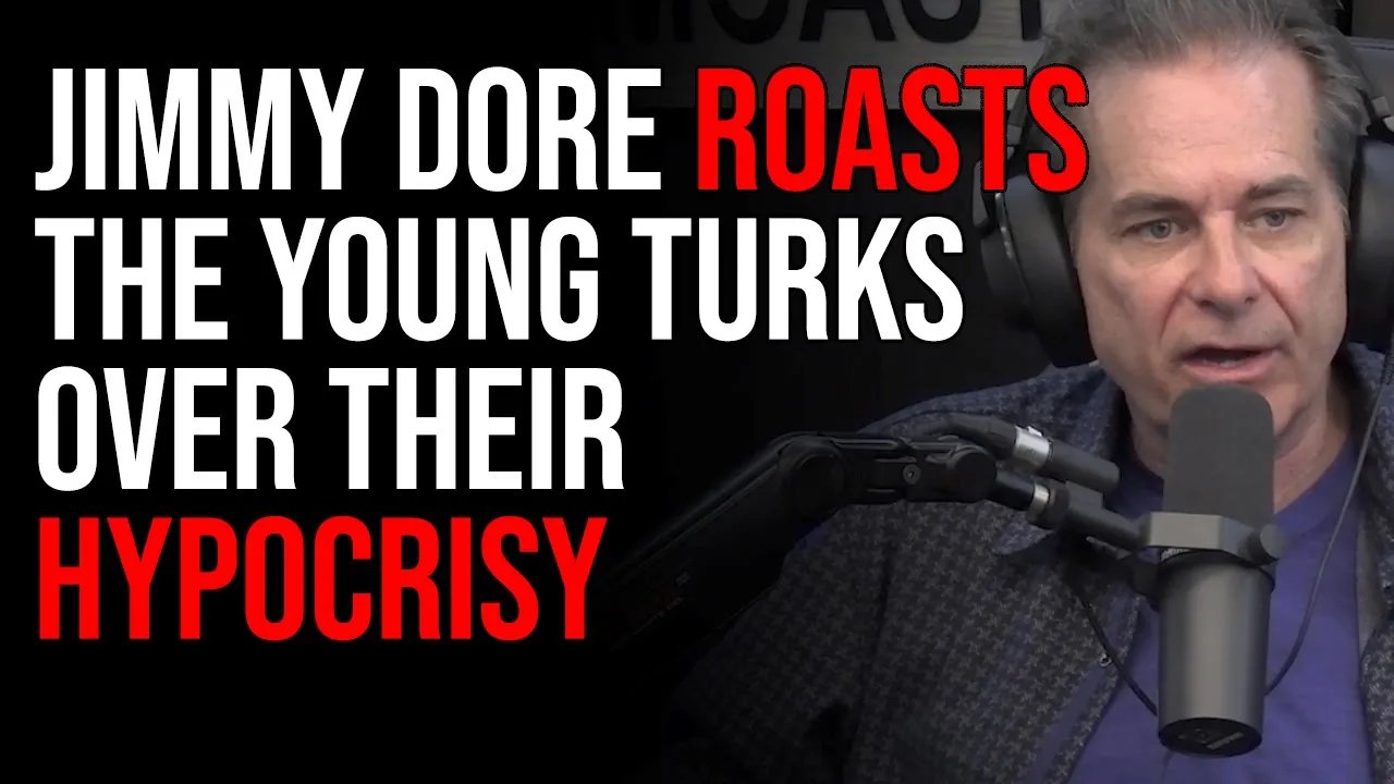 Jimmy Dore ROASTS The Young Turks Over Their Hypocrisy, Shilling For The Establishment