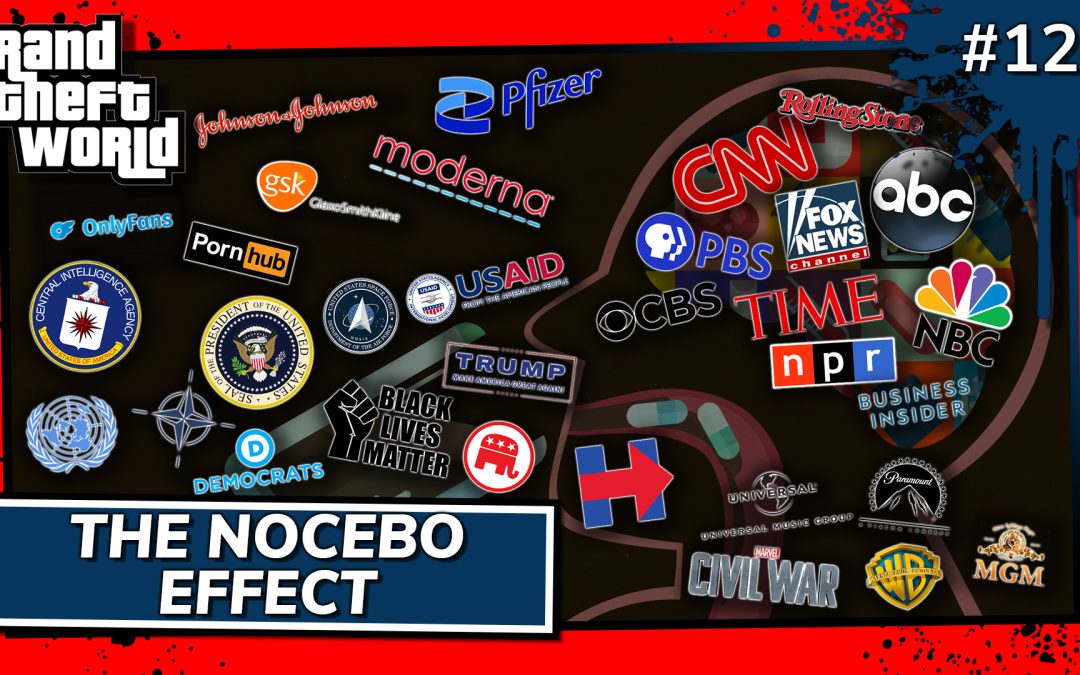 Grand Theft World Podcast 124 | The Nocebo Effect