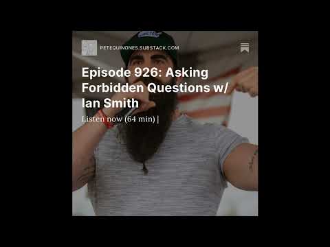 Episode 926: Asking Forbidden Questions w/ Ian Smith