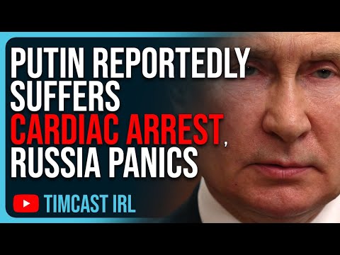 Putin Reportedly Suffers CARDIAC ARREST, Russian Officials PANIC Amid Ukraine War