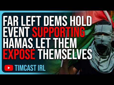 Far Left Democrats Hold Event SUPPORTING HAMAS, Let Them EXPOSE THEMSELVES
