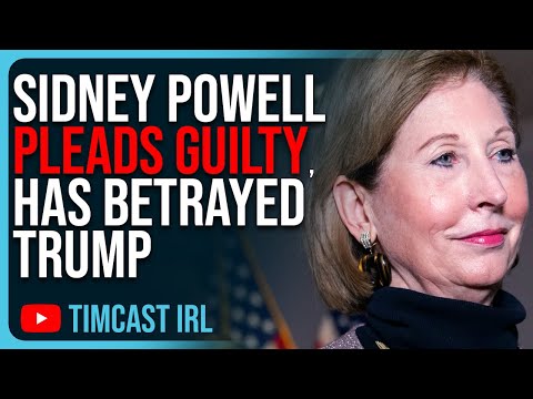 Sidney Powell PLEADS GUILTY, Has BETRAYED TRUMP, Will Cooperate With DOJ