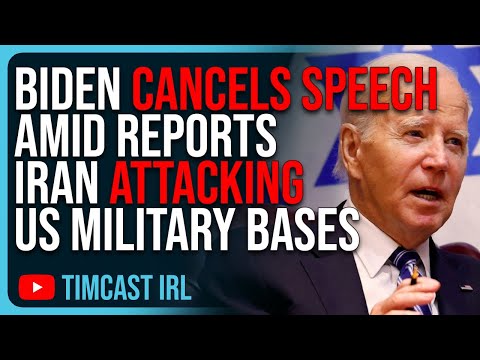 Joe Biden CANCELS SPEECH Amid Reports Iran ACTIVELY ATTACKING US Military Bases