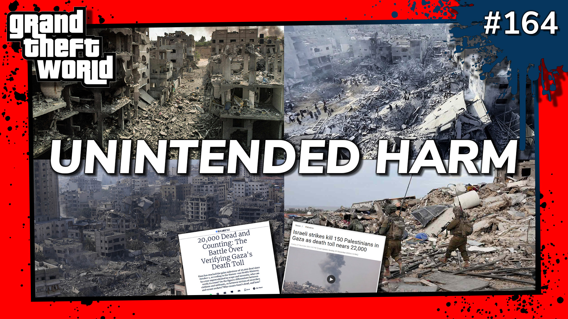 Grand Theft World Podcast 164 | Unintended Harm