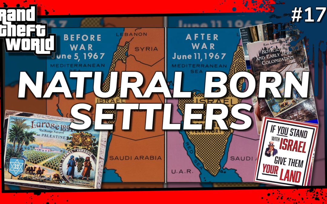 Grand Theft World Podcast 173 | NATURAL BORN SETTLERS