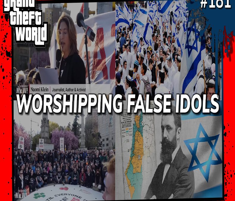 Grand Theft World Podcast 181 | Worshipping False Idols