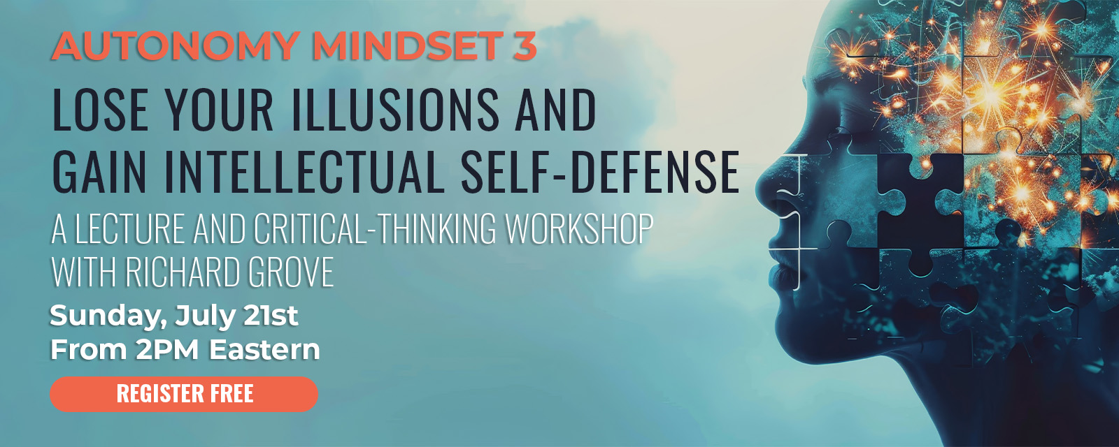 AUTONOMY Mindset 3 - Lose Your Illusions and Gain Intellectual Self-Defense