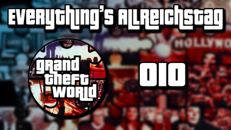 Grand Theft World Podcast 010