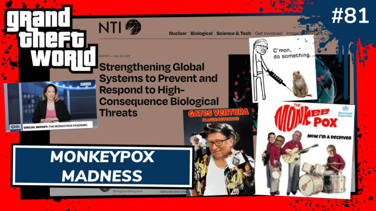 Grand Theft World Podcast 081 | Monkeypox Madness