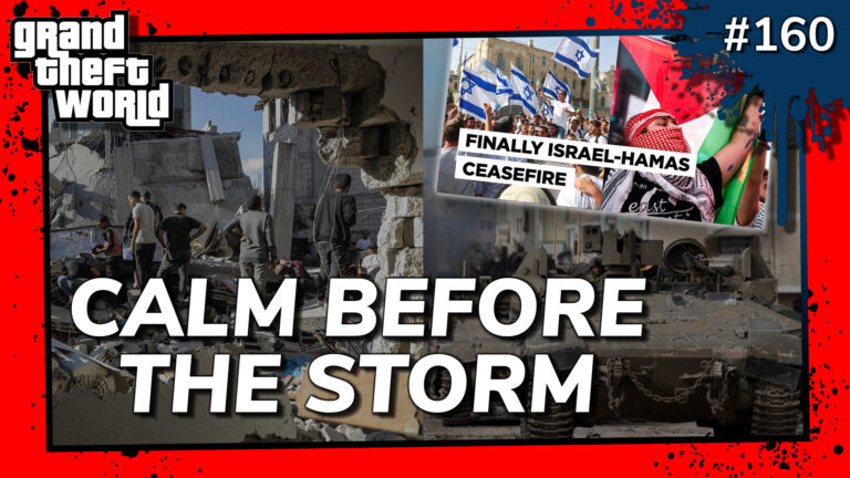 Grand Theft World Podcast 160 | Calm Before the Storm